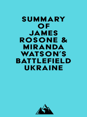 cover image of Summary of James Rosone & Miranda Watson's Battlefield Ukraine